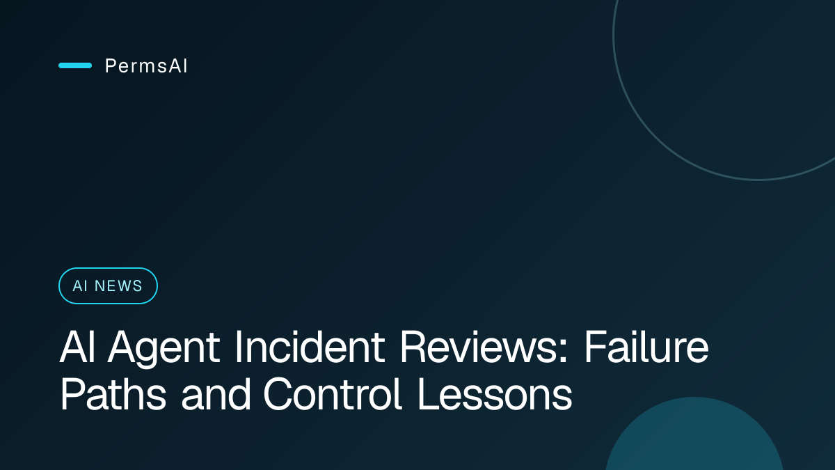 AI Agent Incident Reviews: Failure Paths and Control Lessons featured image
