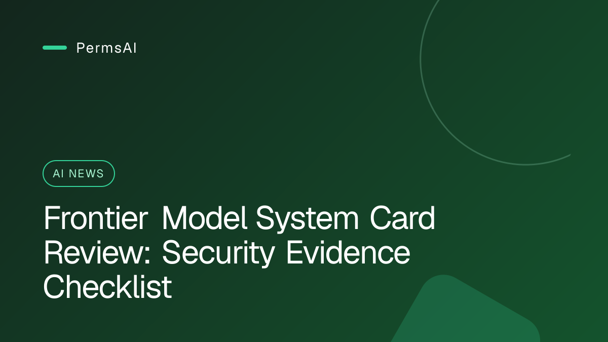 Frontier Model System Card Review: Security Evidence Checklist featured image