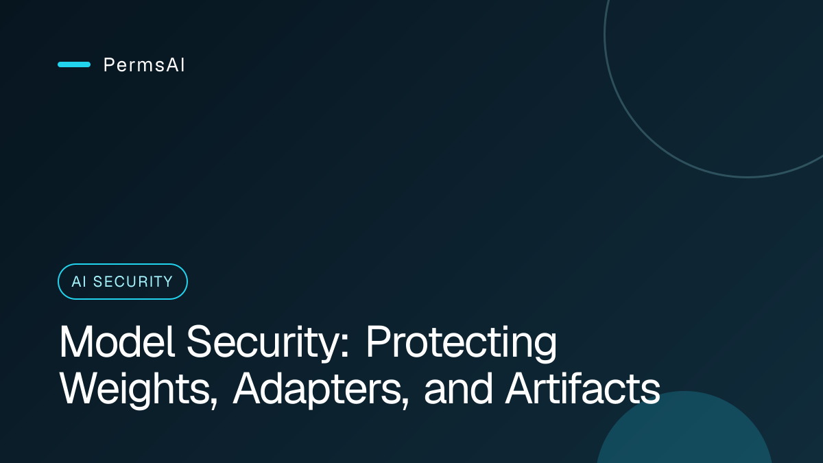 Model Security: Protecting Weights, Adapters, and Artifacts featured image