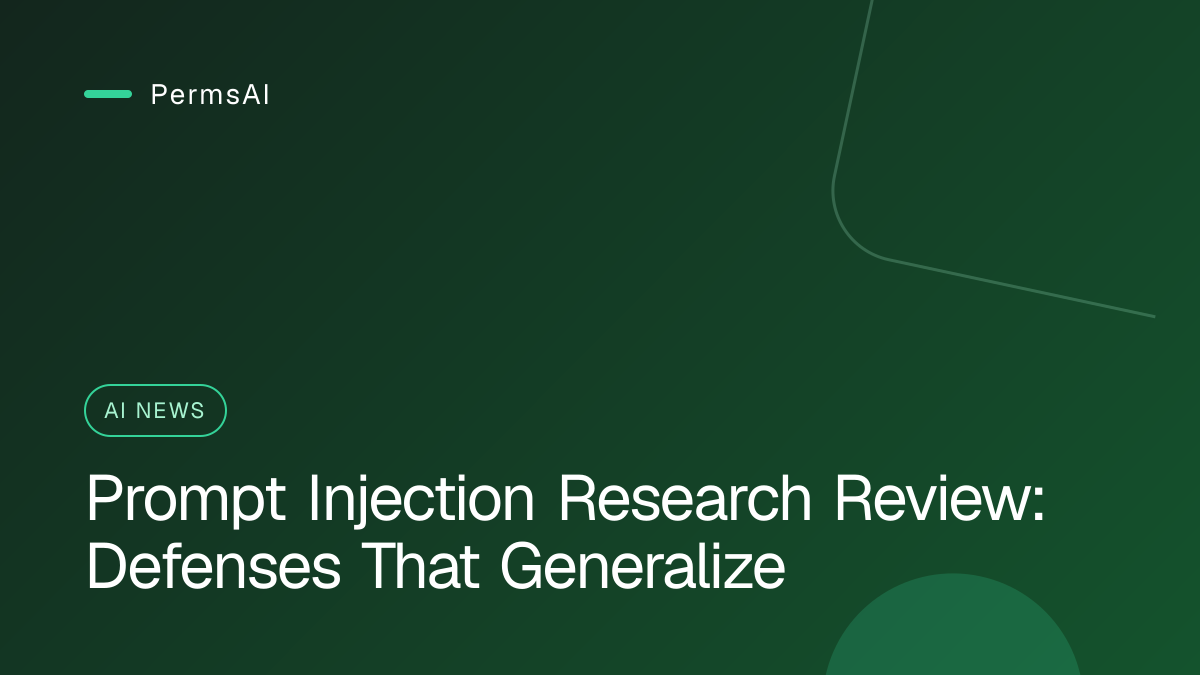Prompt Injection Research Review: Defenses That Generalize featured image