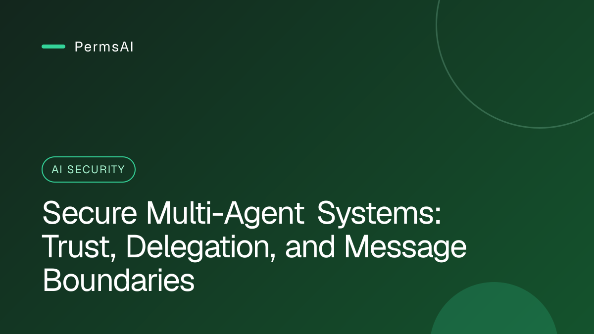 Secure Multi-Agent Systems: Trust, Delegation, and Message Boundaries featured image