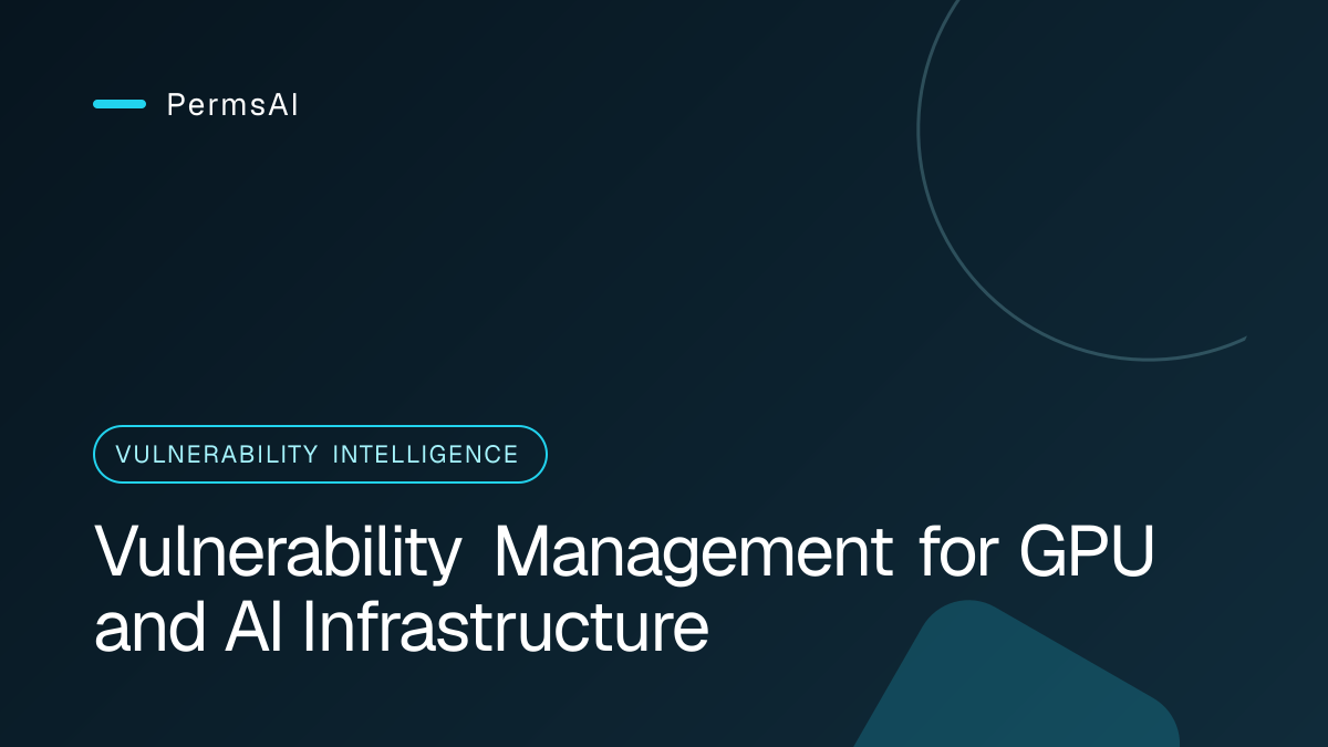 Vulnerability Management for GPU and AI Infrastructure featured image